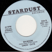 Crew Cuts - Sh-boom / Chuck Miller - The House Of Blue Light