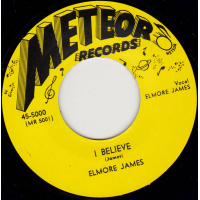 James Elmore - I Believe / I Held My Baby Last Night