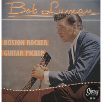 Luman Bob - Boston Rocker / Guitar Picker